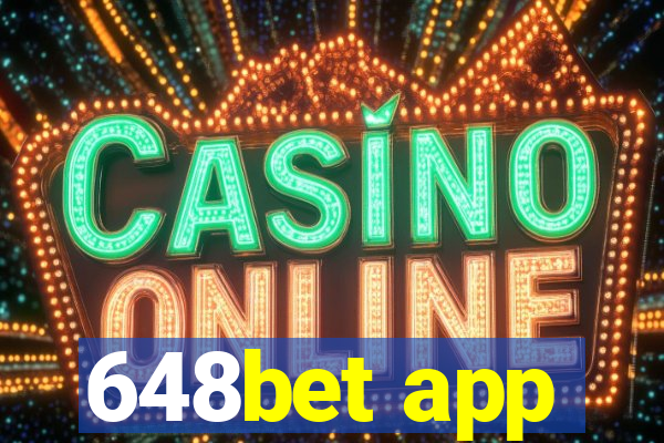 648bet app